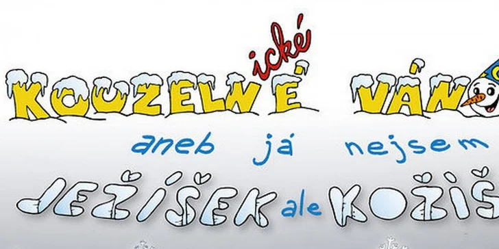 Kouzelné Vánoce aneb já nejsem Ježíšek ale Kožíšek!