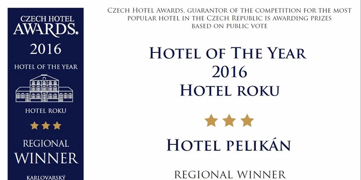 Hotel získal první místo v soutěži Czech Hotel Awards 2016.