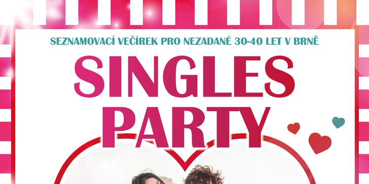 Seznamovací večírek pro singles ve věku 30-40 let v Brně