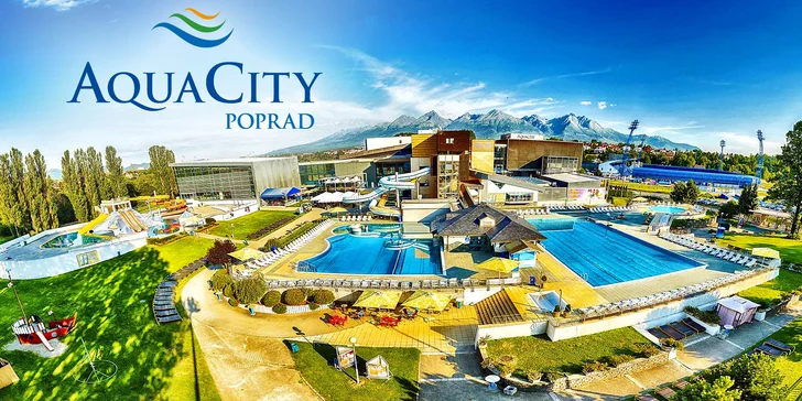 Vodní i wellness svět v AquaCity Poprad: celodenní vstup a možnost menu