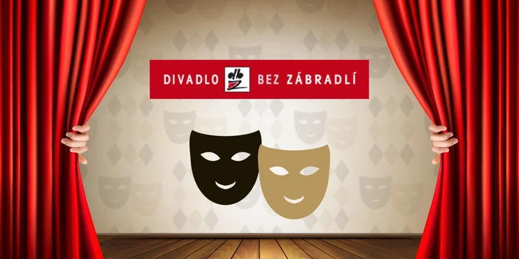 40% sleva na vybraná představení v Divadle Bez zábradlí: Výběr z 8 inscenací