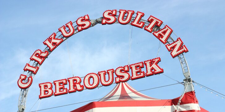 Vstupenky na originální cirkusovou show: Karel Berousek uvádí cirkus Sultán