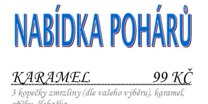 Kopečková zmrzlina i poháry v kavárně u náplavky vč. variant s nápojem