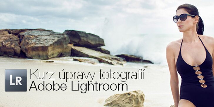 Jednodenní kurz na úpravu fotek v Adobe Lightroom