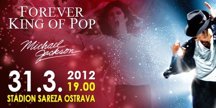 Vstupenka na Forever King of Pop - The Michael Jackson Show. Známé hity, skvělí tanečníci, kaskadéři, velkoplošná videoprojekce a další efekty!