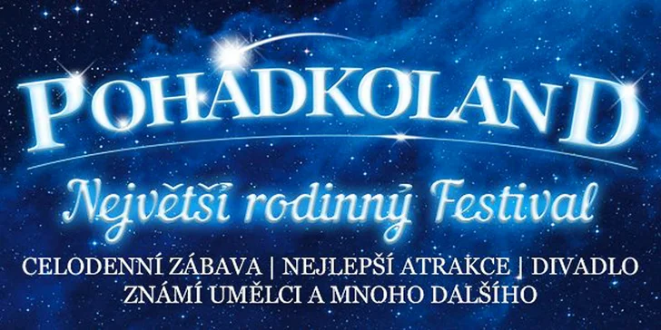 Parádní rodinný festival: Pohádkoland s divadlem, atrakcemi i hudbou