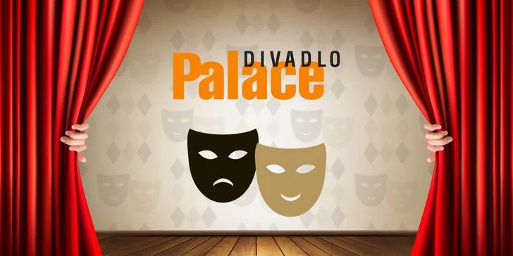 30% sleva na vstupenky do Divadla Palace: Pobavte se na skvělých komediích