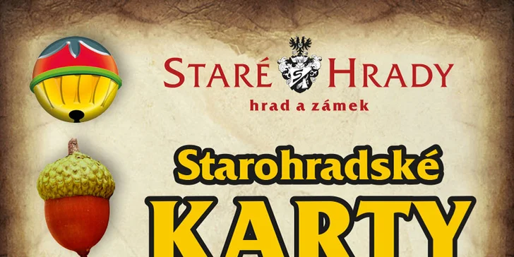 Dostanete i jednohlavé starohradské karty.