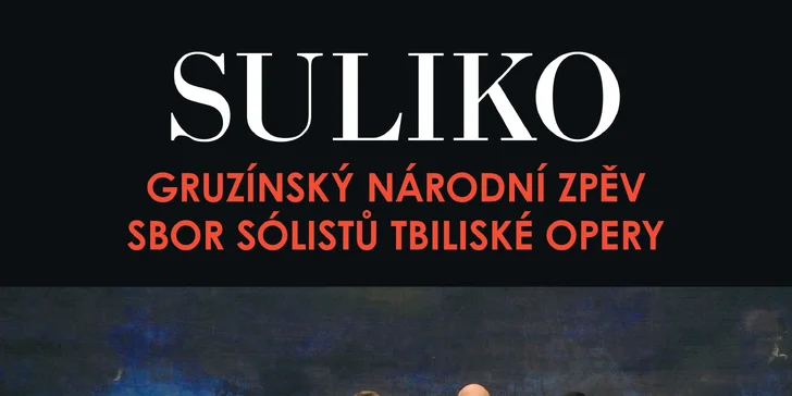 Naprosto unikátní vystoupení gruzínského souboru sólistů Tbiliské opery