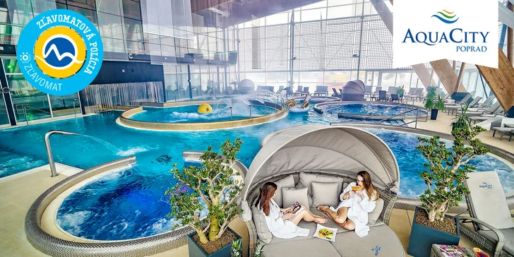 Celodenný vstup do AquaCity Poprad aj s možnosťou obedového menu