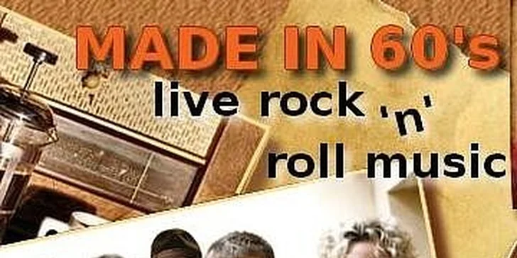 30 Kč za vstup na koncert skupiny \\\"MADE IN 60´S\\\"  z Ostravy