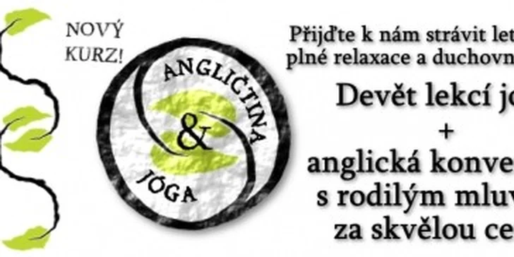 2390 Kč za letní kurz jógy a fajn anglické konverzace v hodnotě 3990 Kč