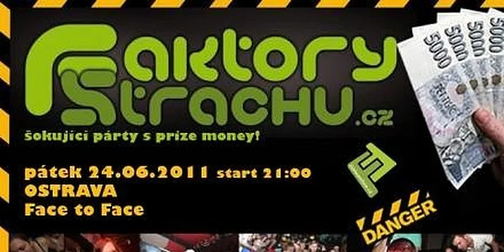 99 Kč za vstup pro 1 osobu na \\\"Faktory strachu\\\" do F2F v hodnotě 200 Kč