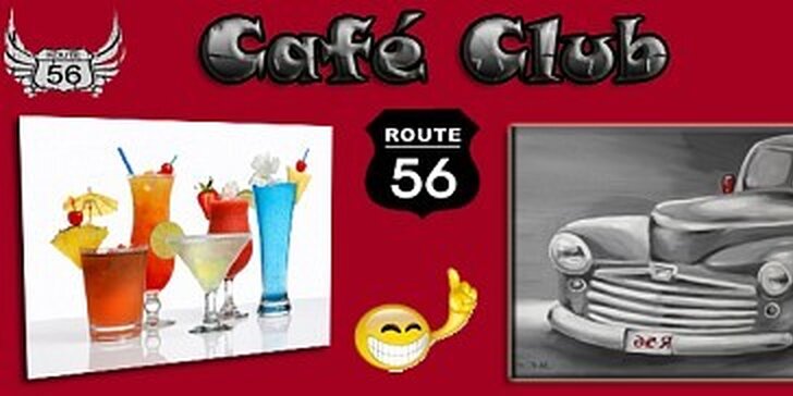 74 Kč za 2 míchané nápoje Café Club Route 56 v hodnotě 140 Kč
