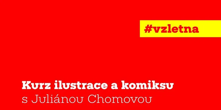 Kurz komiksu a ilustrace s Juliánou Chomovou v kreativním centru Vzletná
