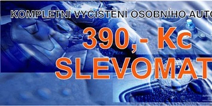 Jen 390 Kč za kompletní umytí a vyčištění automobilu. Sleva 71 %