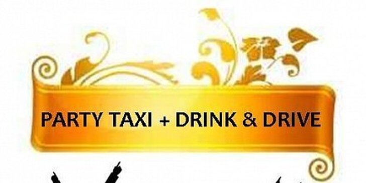 80 Kč za Party taxi + drink & drive - odvezeme Vás i s Vašim vozem