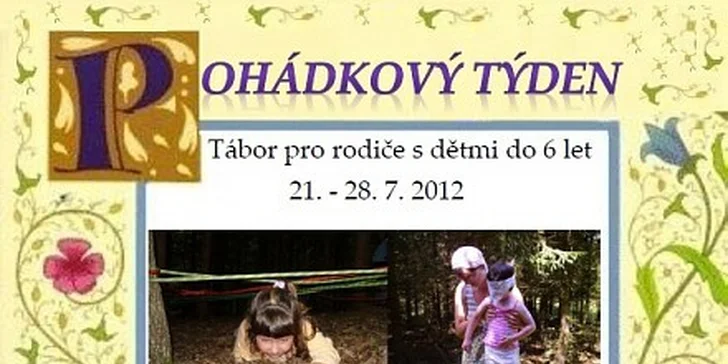 Letní tábor pro rodiče s dětmi za pouhých 4725 Kč rodič + dítě