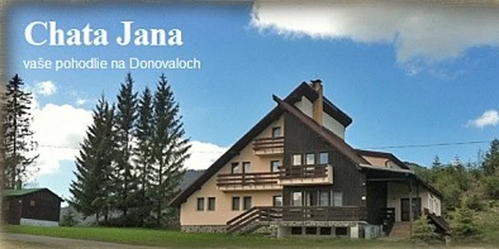 Pobyt pro DVA v Nízkých Tatrách na Chatě Jana v Donovalech
