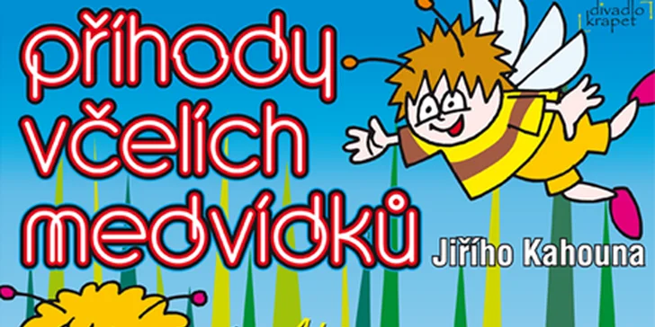 Pohádka Příhody včelích medvídků v sobotu 3.11. v Divadle Metro