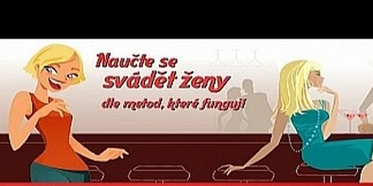 Pánové, jak jste na tom s holkami?