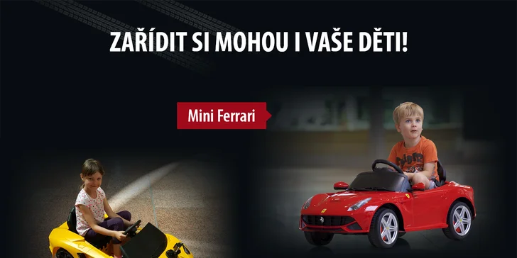 Zní to neuvěřitelně, ale i vaše ratolesti si mohou zařádit ve Ferrari nebo Lamborghini, a to zcela zdarma.