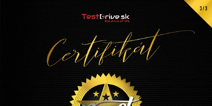 Po uskutočnení jazdy dostanete certifikát s menom jazdca (3 úrovne)
