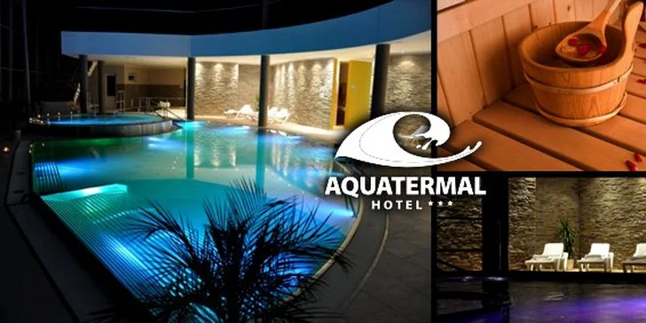 3 alebo 4 dni vo wellness hoteli AQUATERMAL***
