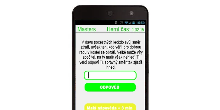 Nápovědy se vám budou zobrazovat na telefonu, celou dobu musíte být on-line.