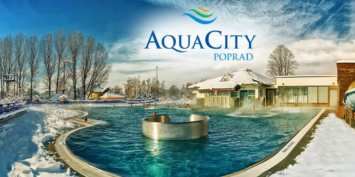 Zábava v aquaparku i lenošení ve wellness v AquaCity Poprad