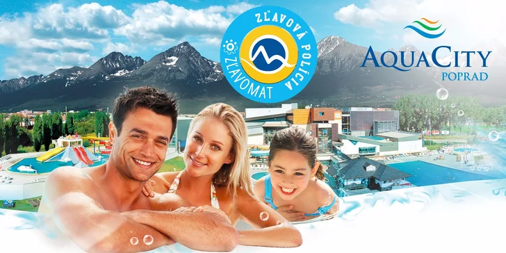 Celodenný relax v Aquaparku AquaCity Poprad alebo Wellness centre – Fire & Water Wellness & Spa