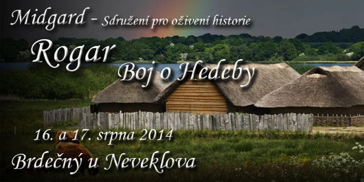 8. ročník raně středověké bitvy Rogar - Boj o Hedeby