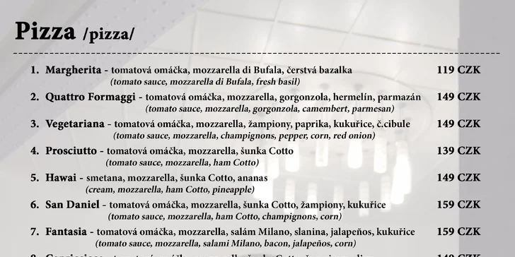 Vyberte si pizzu dle vašeho gusta.