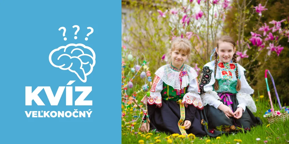 Kvíz: otestujte sa, ako dobre poznáte naše veľkonočné tradície
