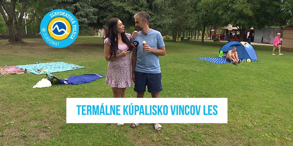 Zľavomatová polícia v termálnom kúpalisku Vincov les!