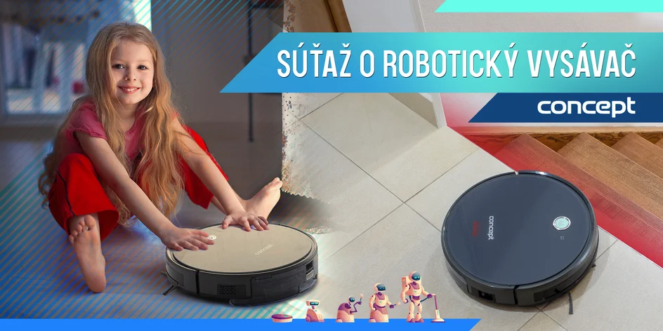 SÚŤAŽ! Vyhrajte s nami praktický robotický vysávač!