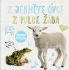 Z jehněte ovce, z pulce žába