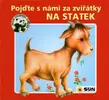Pojďte s námi za zvířátky na statek