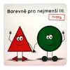 Barevně pro nejmenší III. - tvary