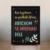 Milovali déle