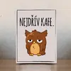 Dekorační cedulka: Kafe