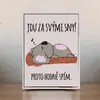 Dekorační cedulka: Jdu za sny