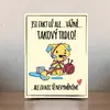 Dekorační cedulka: Trdlo
