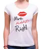 Dámské triko Mrs. always Right | Velikost: XS | Bílá