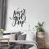 Never give up | Rozměr: 40 x 46 cm