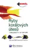 Ryby korálových útesů - Indopacifik a Karibik