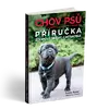 Chov psů – Příručka zodpovědného chovatele