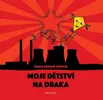 Moje dětství na draka se záložkou