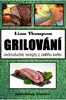 Grilování – jednoduché recepty z celého světa