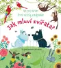 Jak mluví zvířata? – Kuk pod okénko